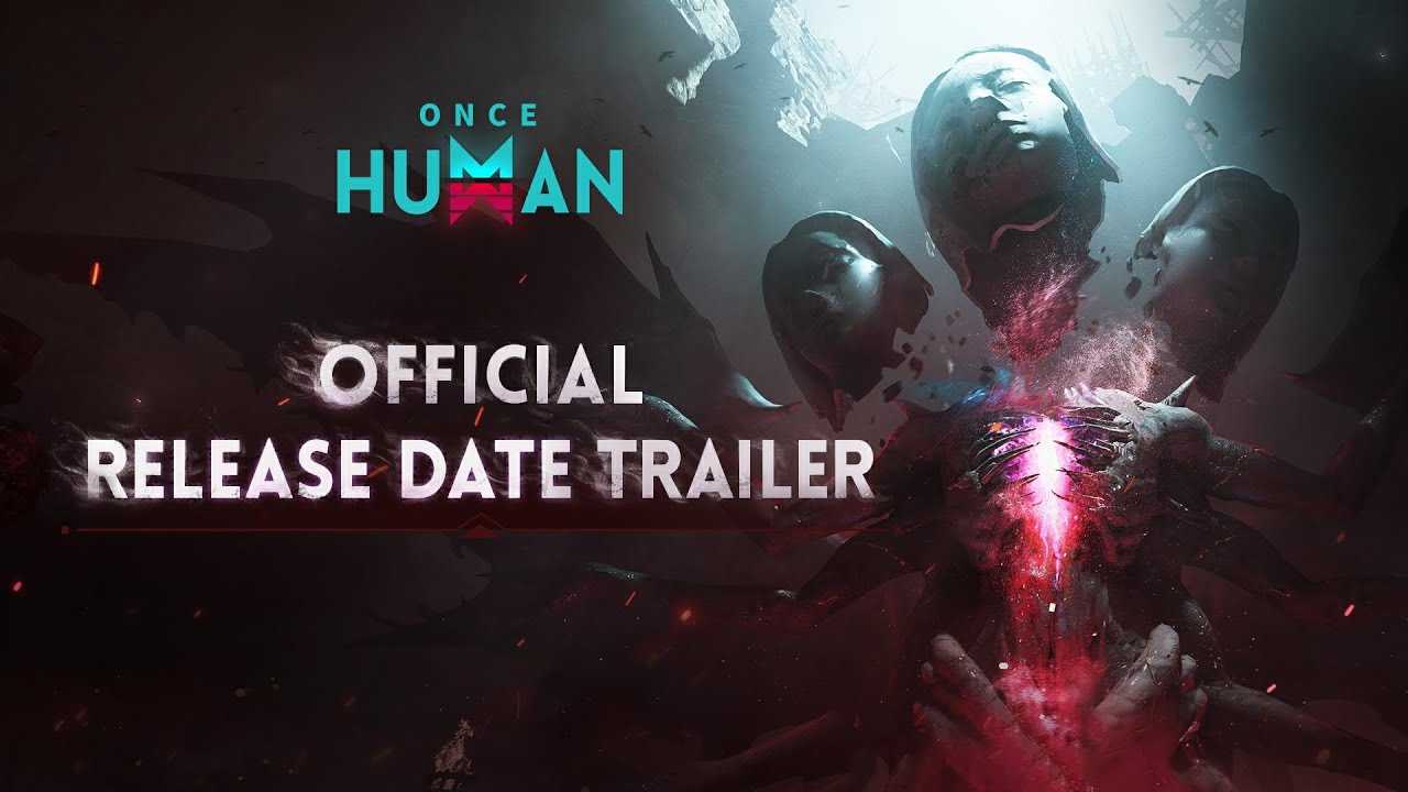 ONCE HUMAN | OFFICIAL RELEASE DATE TRAILER